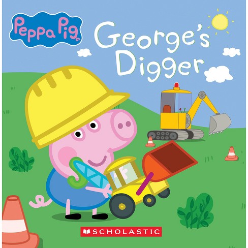 George's Digger (peppa Pig 8x8 Storybook #40) - By Scholastic ...