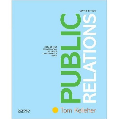 Public Relations - 2nd Edition by  Tom Kelleher (Paperback)