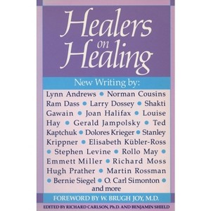 Healers on Healing - (New Consciousness Reader) by  Richard Carlson (Paperback) - 1 of 1