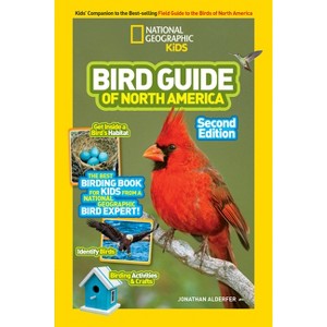 National Geographic Kids Bird Guide of North America, Second Edition - 2nd Edition by  Jonathan Alderfer (Paperback) - 1 of 1