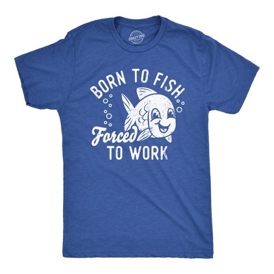 Mens Funny T Shirts Born To Fish Forced To Work Sarcastic Fishing Novelty Tee For Men - Crazy Dog Men's T Shirt