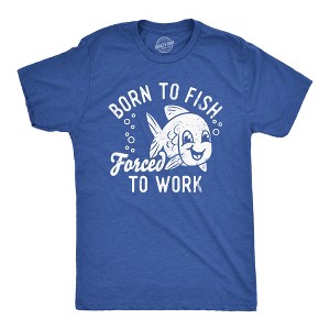 Mens Funny T Shirts Born To Fish Forced To Work Sarcastic Fishing Novelty Tee For Men - Crazy Dog Men's T Shirt - 1 of 4