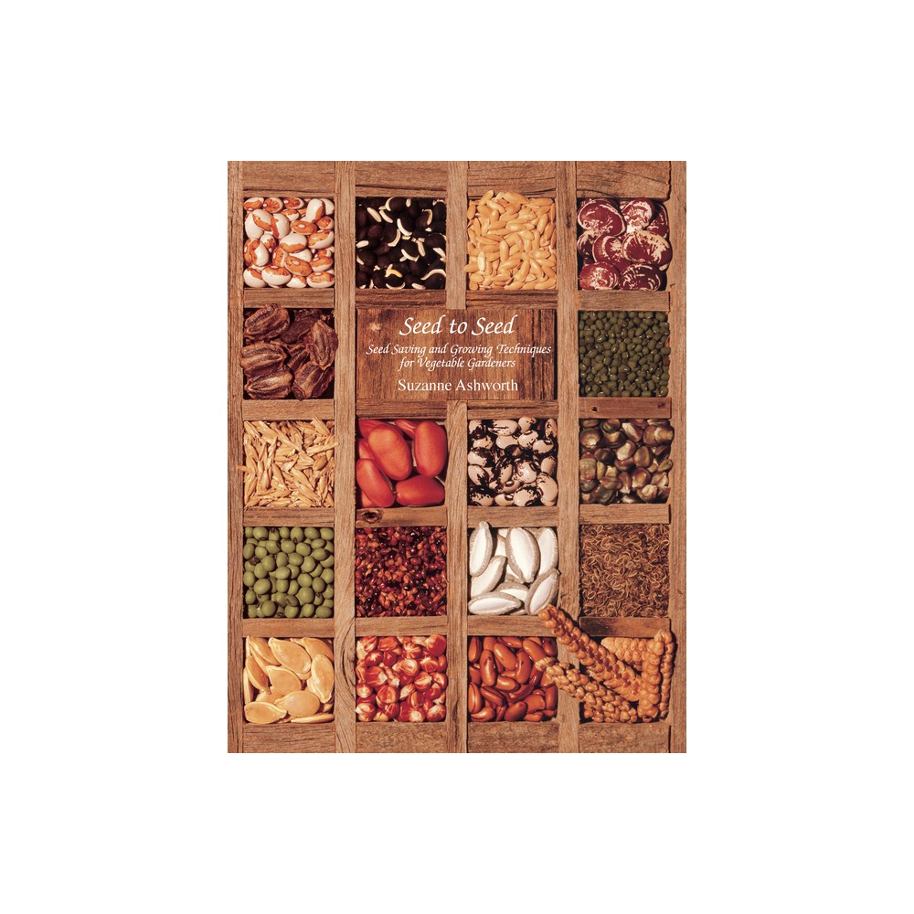 ISBN 9781882424580 product image for Seed to Seed - 2nd Edition by Suzanne Ashworth (Paperback) | upcitemdb.com