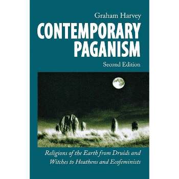 Contemporary Paganism - 2nd Edition by  Graham Harvey (Paperback)