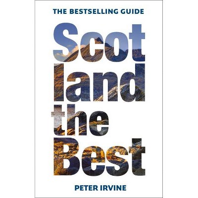 Scotland the Best - 13th Edition by  Peter Irvine (Paperback)