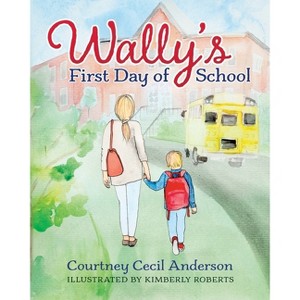Wally Woo's First Day of School - by Courtney Cecil Anderson - 1 of 1