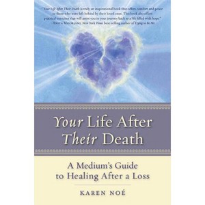 Your Life After Their Death - by  Karen Noe (Paperback) - 1 of 1