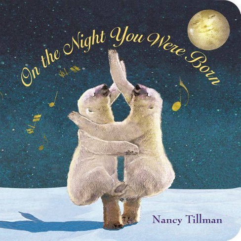 On The Night You Were Born Board Book By Nancy Tillman Target