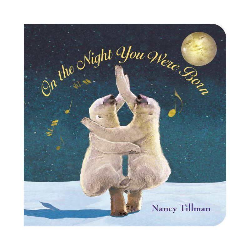 On the Night You Were Born - by Nancy Tillman, 1 of 3