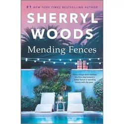 Mending Fences - by  Sherryl Woods (Paperback)
