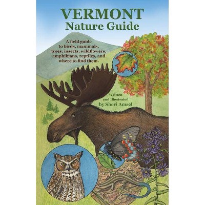 Vermont Nature Guide - by  Sheri Amsel (Paperback)