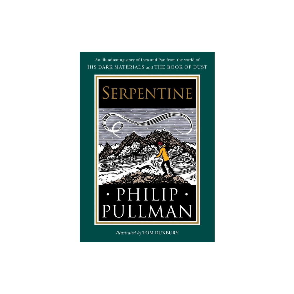 His Dark Materials: Serpentine - by Philip Pullman (Hardcover)