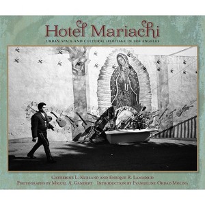 Hotel Mariachi - (Querencias) by  Catherine L Kurland & Enrique R Lamadrid (Paperback) - 1 of 1