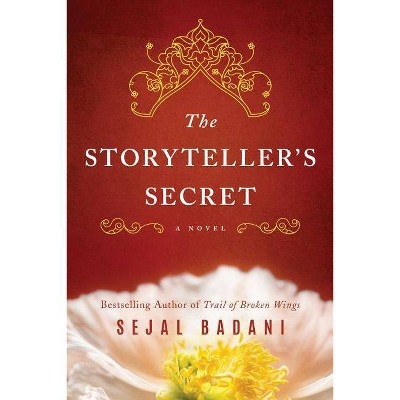  The Storyteller's Secret - by  Sejal Badani (Paperback) 