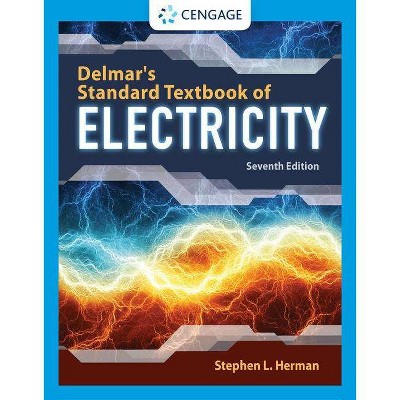 Delmar's Standard Textbook of Electricity - 7th Edition by  Stephen L Herman (Hardcover)