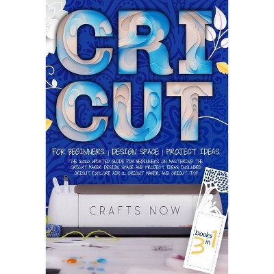 Cricut 3 in 1 - by  Pamela Garrison (Paperback)