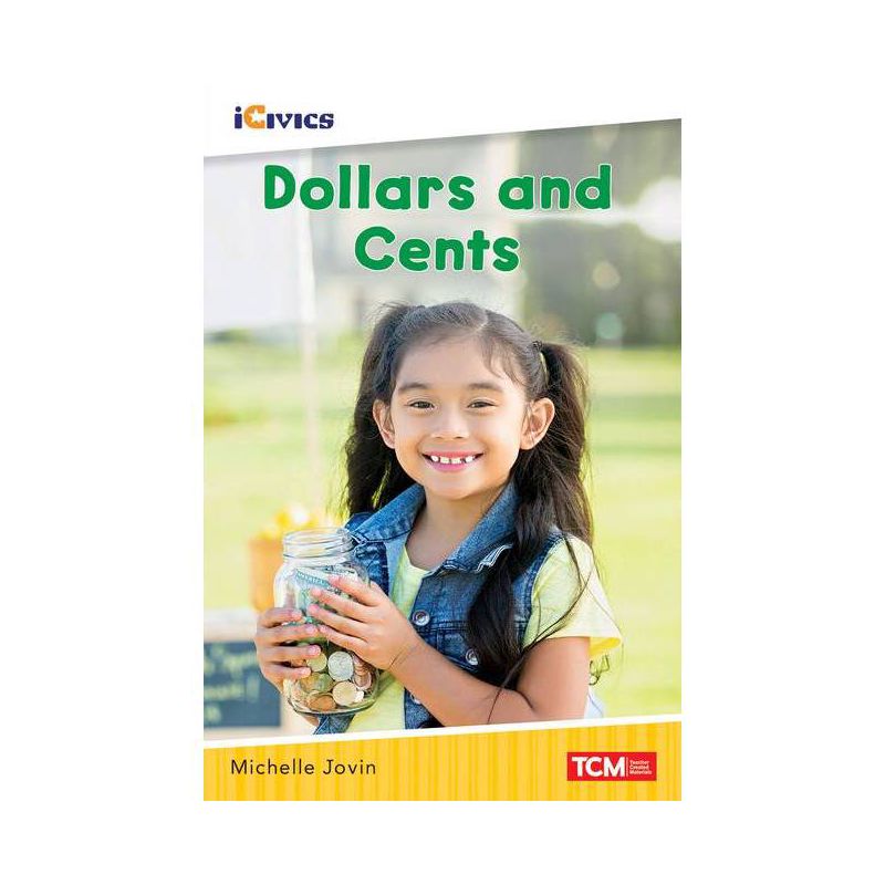 Dollars and Cents - (Icivics) by  Michelle Jovin (Paperback), 1 of 2
