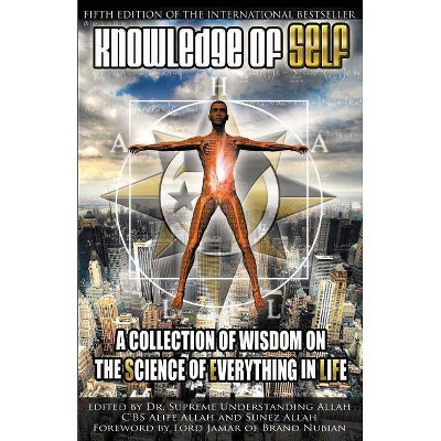 Knowledge of Self - 6th Edition by  Supreme Understanding (Paperback)