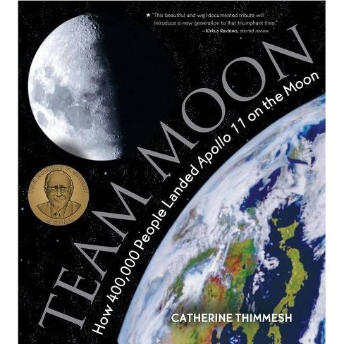 Team Moon - by  Catherine Thimmesh (Paperback) - image 1 of 1