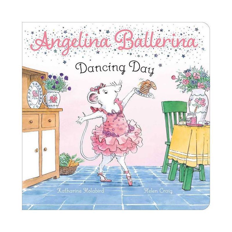 Dancing Day - (Angelina Ballerina) by  Katharine Holabird (Board Book), 1 of 2