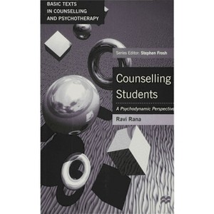 Counselling Students - (Basic Texts in Counselling and Psychotherapy) by  Ravi Rana (Paperback) - 1 of 1