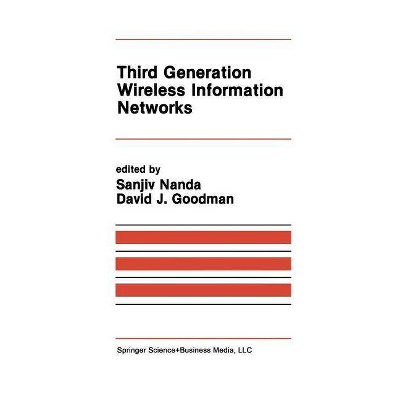 Third Generation Wireless Information Networks - (The Springer International Engineering and Computer Science) by  David J Goodman & Sanjiv Nanda