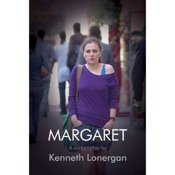 Margaret - by  Kenneth Lonergan (Paperback)