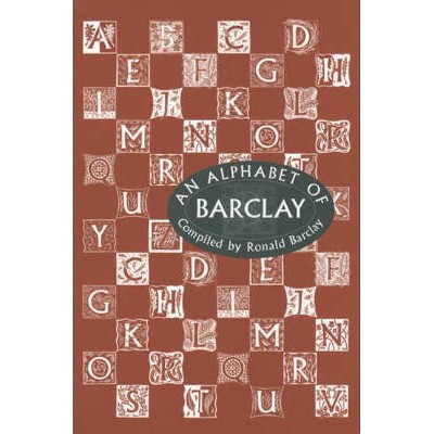 An Alphabet of Barclay - by  William Barclay (Paperback)