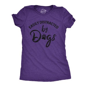 Womens Easily Distracted By Dogs T shirt Funny Graphic Dog Mom Lover Cute Gift - Crazy Dog Women's T Shirt - 1 of 4