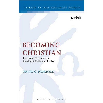 Becoming Christian - (Library of New Testament Studies) by  David G Horrell & David G Horrell (Paperback)