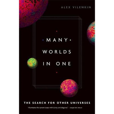 Many Worlds in One - by  Alex Vilenkin (Paperback)