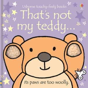 That's Not My Teddy. - (That's Not Myï¿1/2) by  Fiona Watt (Board Book) - 1 of 1