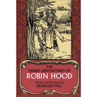 The Merry Adventures of Robin Hood - (Dover Children's Classics) by  Howard Pyle (Paperback)