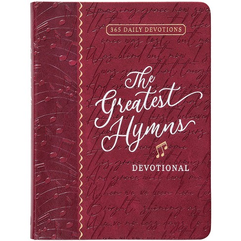 The Greatest Hymns Devotional - By Broadstreet Publishing Group Llc ...