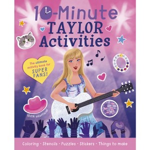 10-Minute Taylor Activities - by  Cassie Cook (Paperback) - 1 of 1