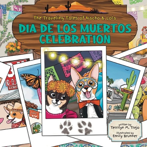 Dia de Los Muertos Celebration - by  Terrilyn M Trejo (Paperback) - image 1 of 1