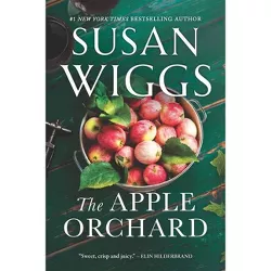 The Apple Orchard - (Bella Vista Chronicles) by  Susan Wiggs (Paperback)
