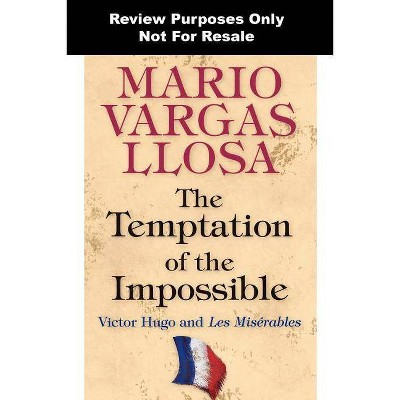 The Temptation of the Impossible - Annotated by  Mario Vargas Llosa (Hardcover)