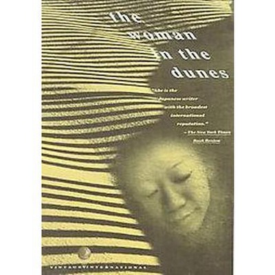 The Woman in the Dunes - (Vintage International) by  Kobo Abe (Paperback)