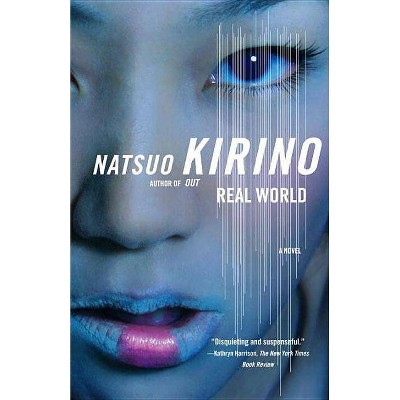 Real World - (Vintage International) by  Natsuo Kirino (Paperback)