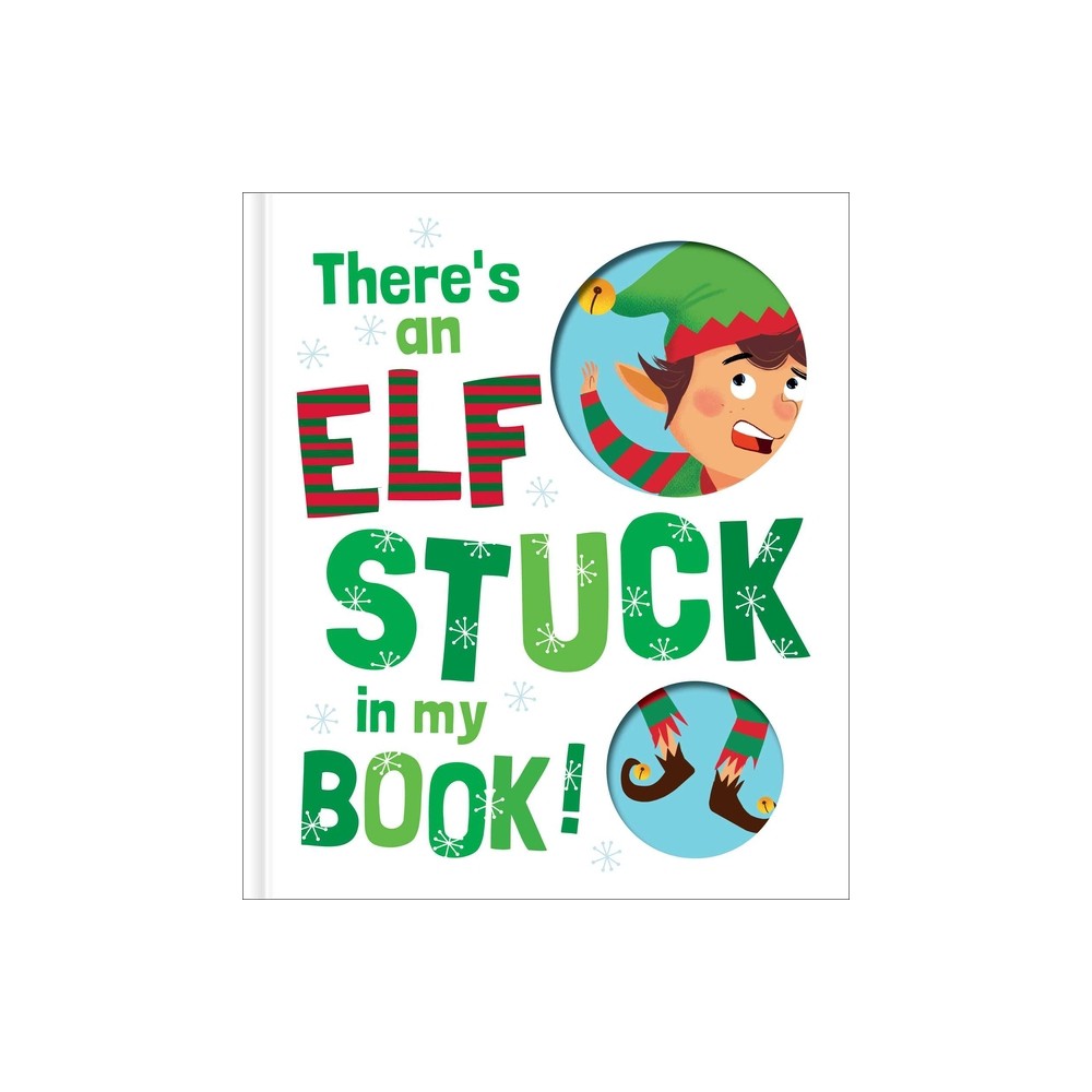 Theres an Elf Stuck in My Book! - (Hardcover)