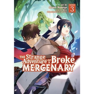 The Strange Adventure of a Broke Mercenary (Manga) Vol. 3 - by  Mine (Paperback) - 1 of 1