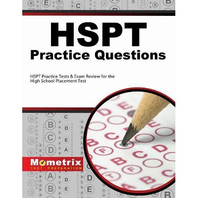 HSPT Practice Questions - by  Exam Secrets Test Prep Staff Hspt (Paperback)