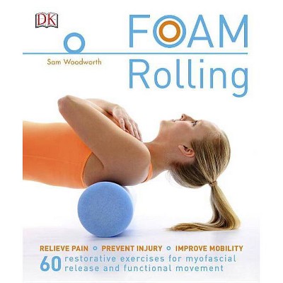 Foam Rolling By Sam Woodworth Paperback Target - scpf acf 97 roblox