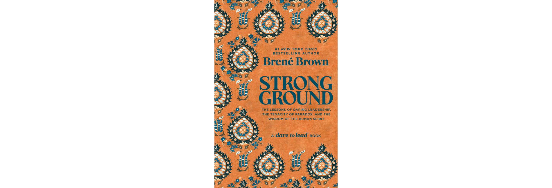 Strong Ground  - by  Brene Brown (Hardcover)