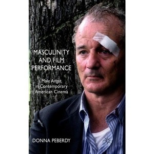 Masculinity and Film Performance - by  D Peberdy (Hardcover) - 1 of 1