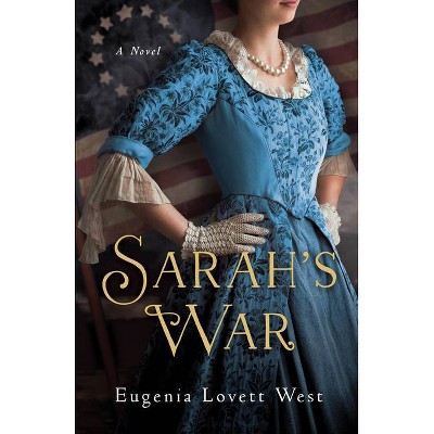 Sarah's War - by  Eugenia Lovett West (Paperback)