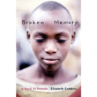 Broken Memory - by  Elisabeth Combres (Paperback)