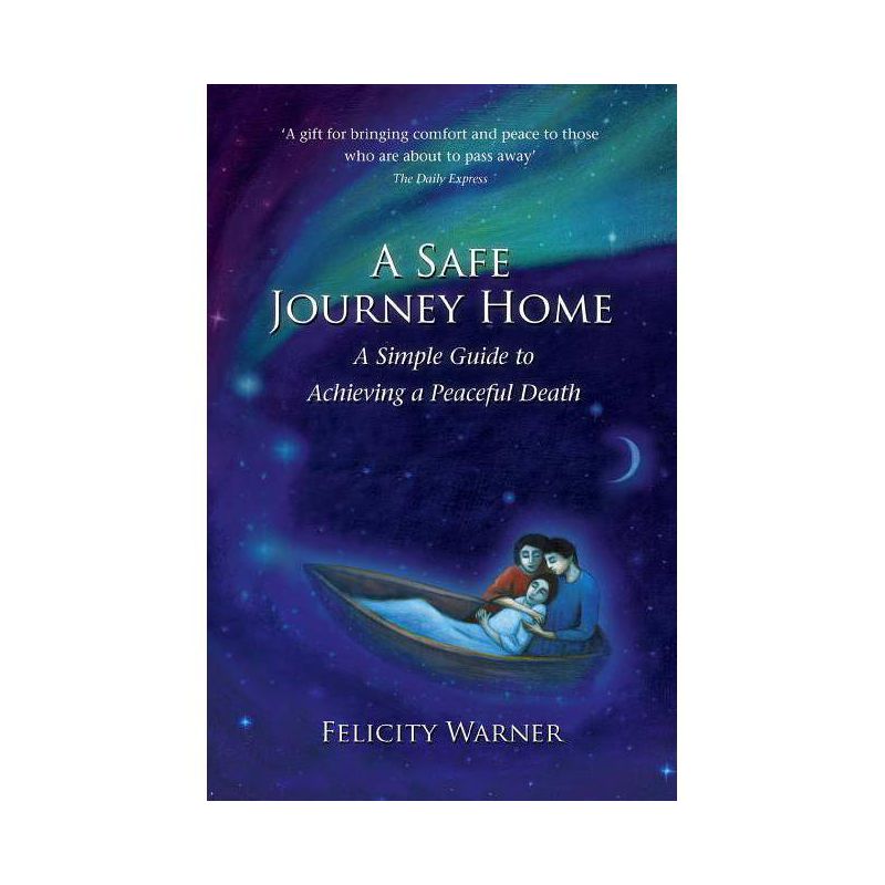 A Safe Journey Home - 2nd Edition by  Felicity Warner (Paperback), 1 of 2