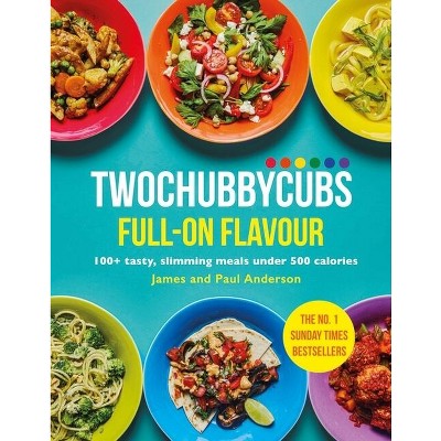 Twochubbycubs Full-On Flavour - by  James Anderson & Paul Anderson (Hardcover)